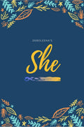 She : An ode to the warrior that she is...