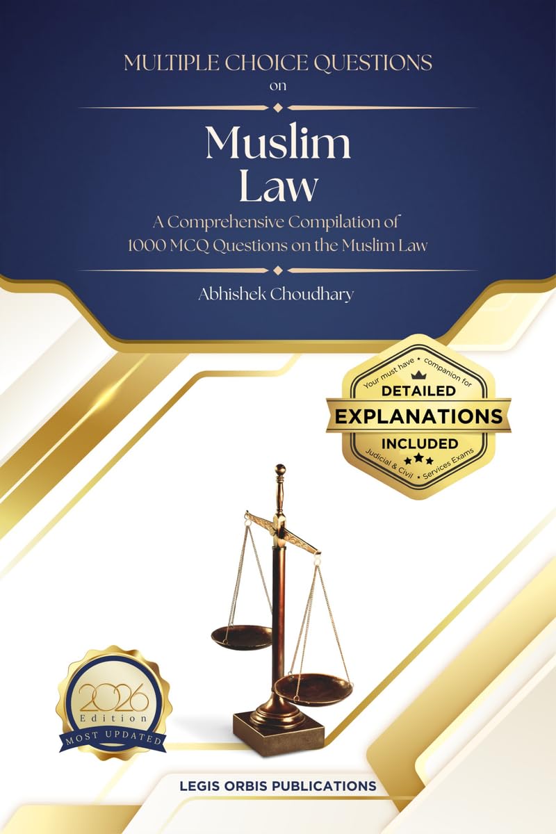 Multiple Choice Questions on Muslim Law : A comprehensive compilation of 1000 Multiple Choice Questions on Muslim marriage, Divo