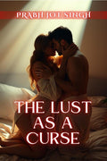 The Lust as a Curse
