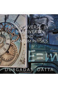 Our Universe In Multiverse And Quantum Physics. : Chaotic Determinism And Fundamental Reality.