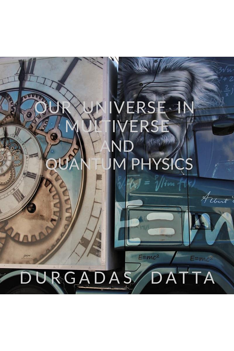 Our Universe In Multiverse And Quantum Physics. : Chaotic Determinism And Fundamental Reality.