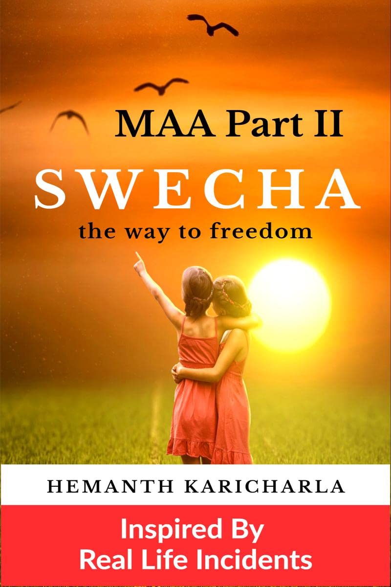 Maa Part Ii: Swecha : The Way To Freedom