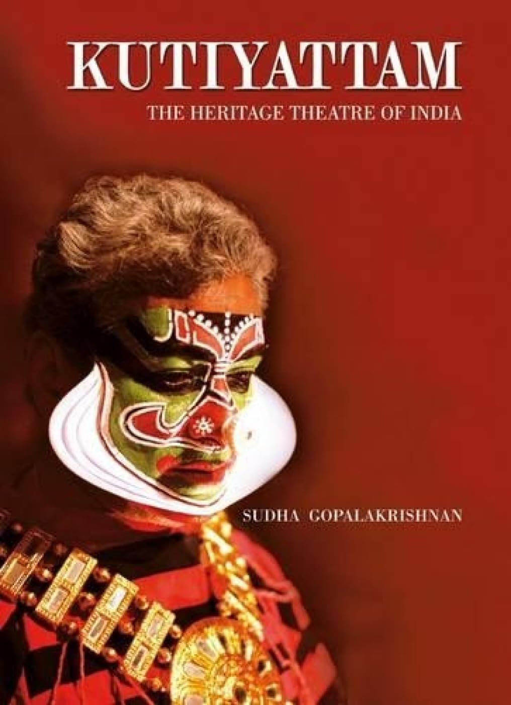 Kutiyattam: The Heritage Theatre Of India
