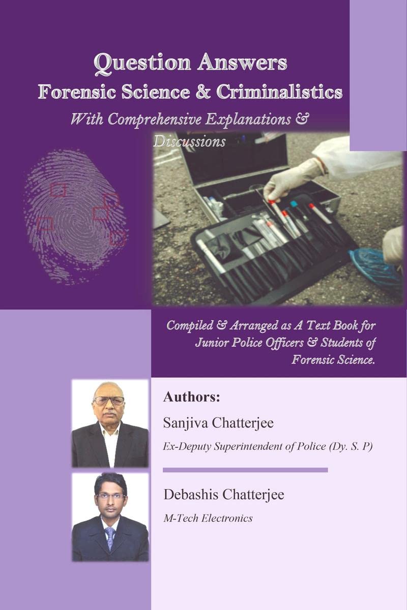 Question Answers Forensic Science & Criminalistics : With Comprehensive Explanations & Discussions