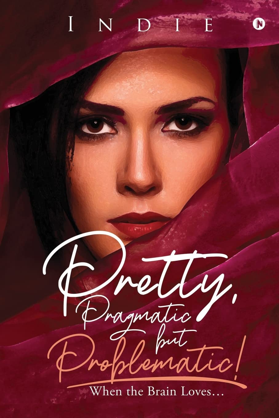 Pretty, Pragmatic But Problematic! : When The Brain Loves...