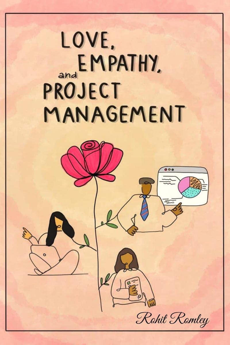 Love, Empathy, and Project Management