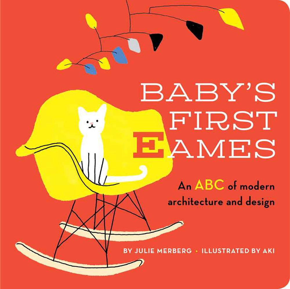 Babys First Eames: From Art Deco to Zaha Hadid (1)