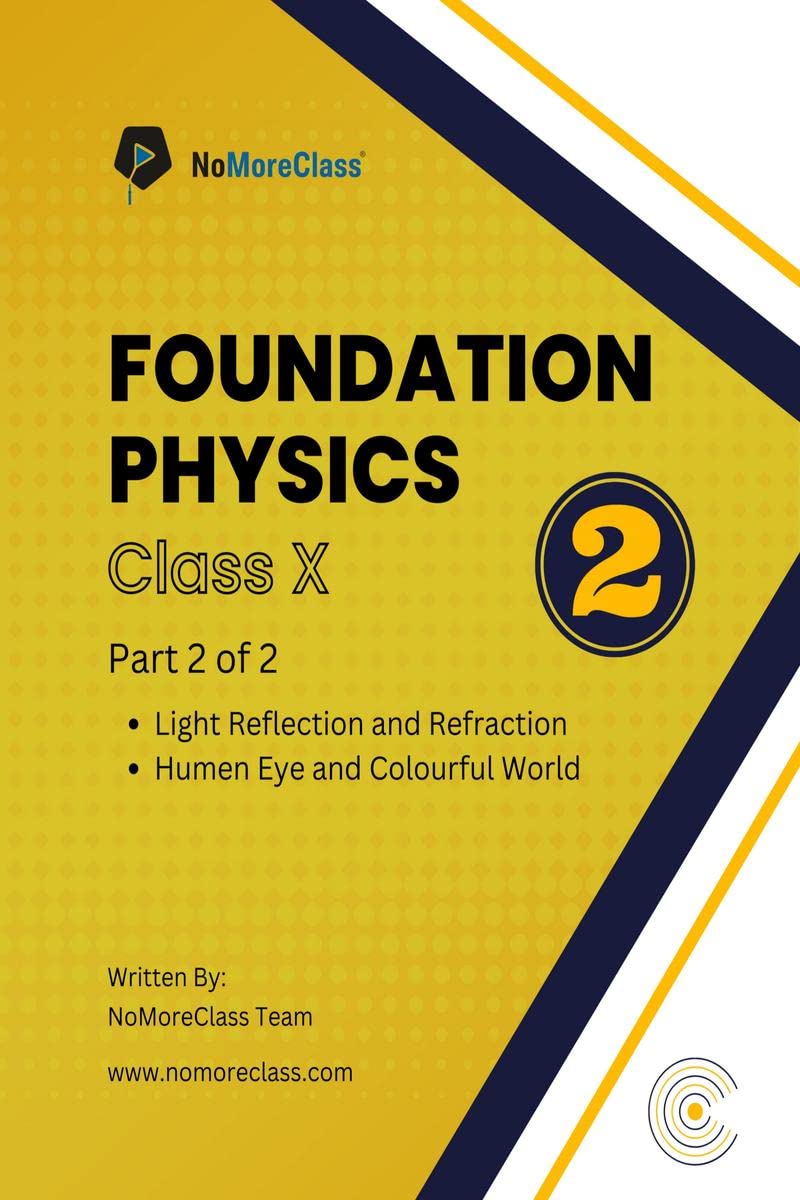 Foundation Physics Part2 : Class 10