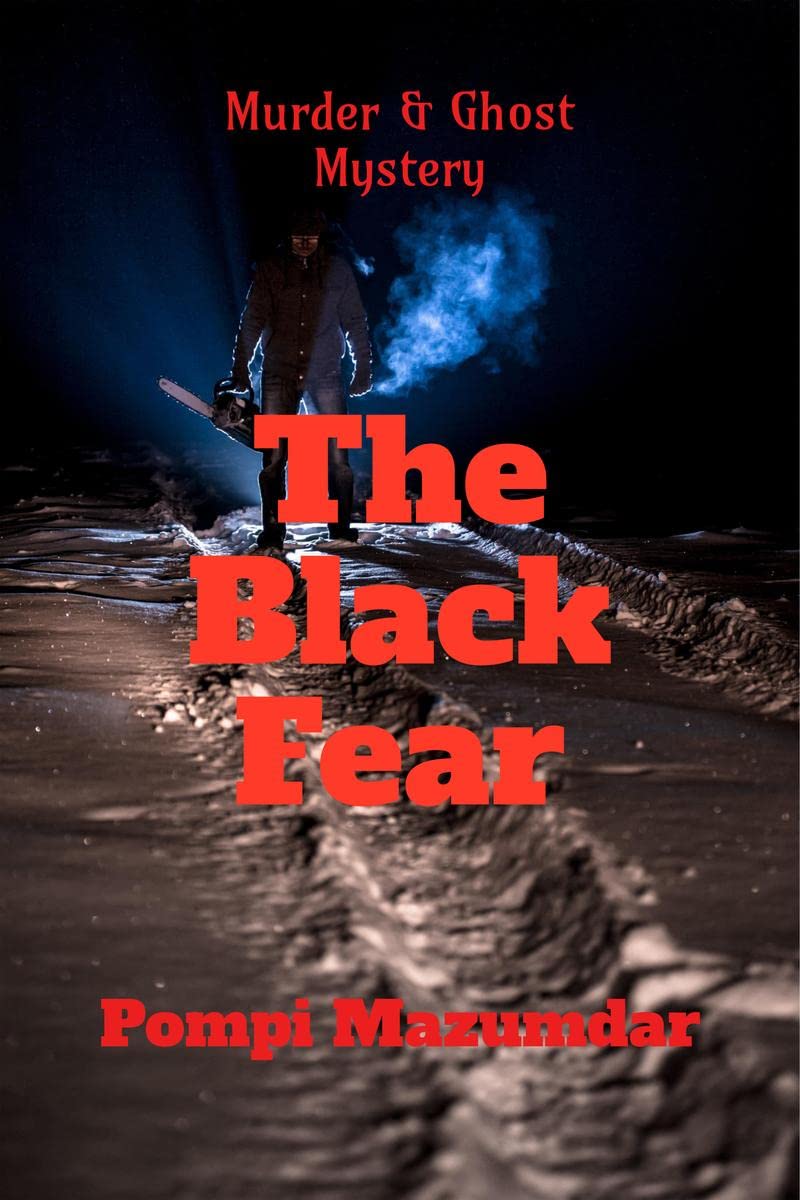 The Black Fear: A Murder and Ghost Mystery Novel