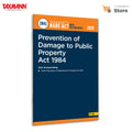 Taxmanns Prevention of Damage to Public Property Act 1984 [Bare Act with Section Notes]  Incorporating Concise Section Notes 