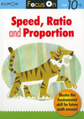 Kumon Focus On Speed, Proportion & Ratio (Kumon Focus Workbooks)