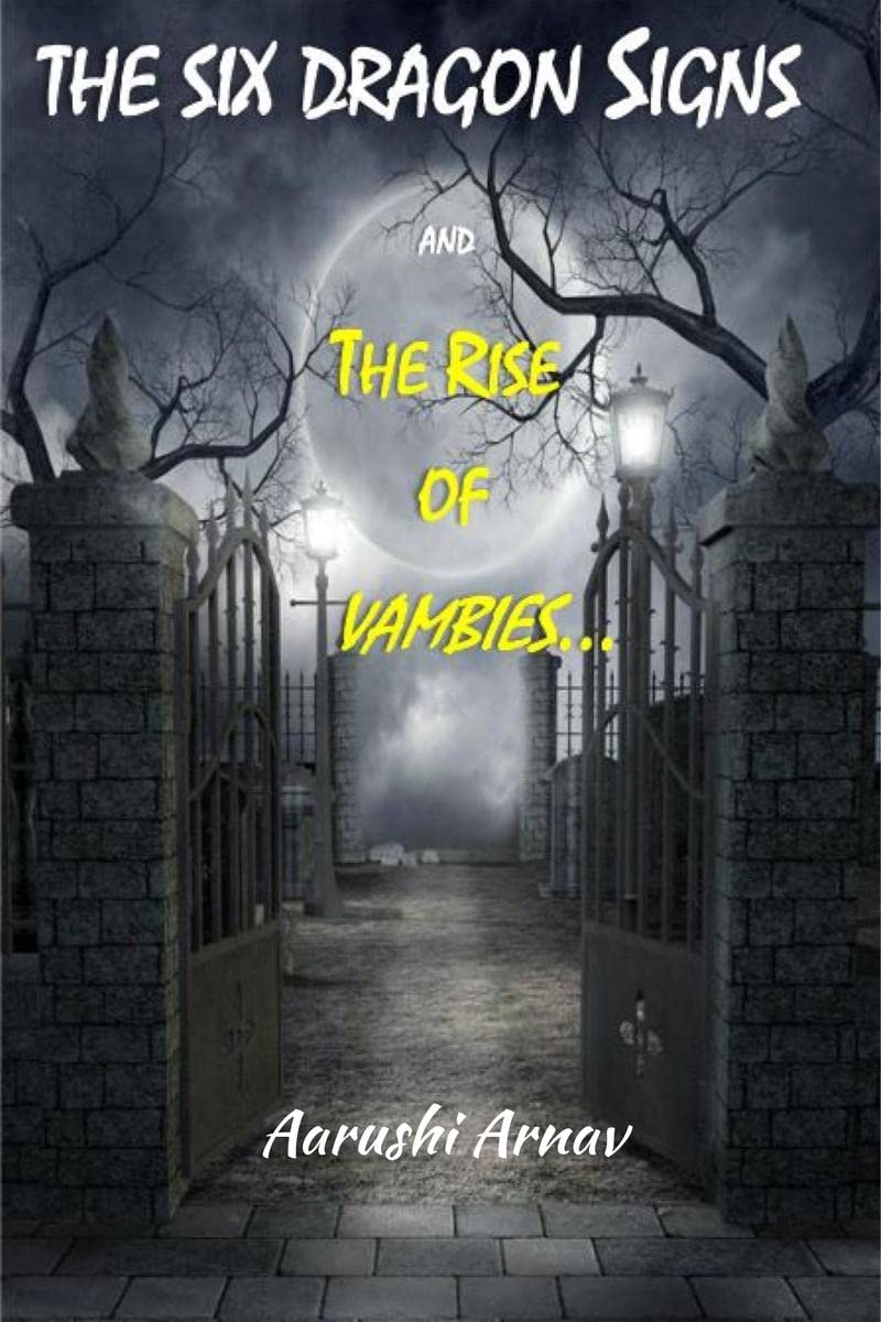 The Six Dragon Signs : The Rise of Vambies