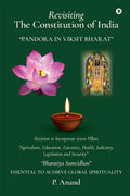 REVISITING THE CONSTITUTION OF INDIA : PANDORA IN VIKSIT BHARAT