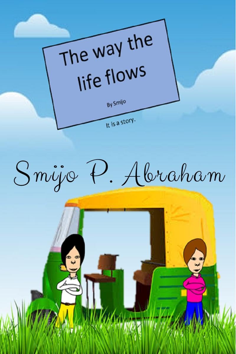 The way the life flows : Its a story