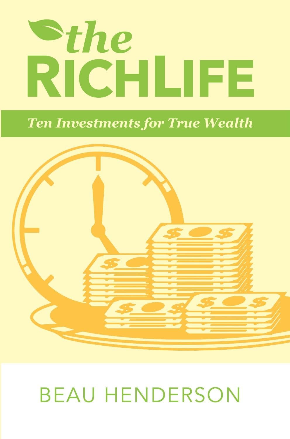 The Rich Life