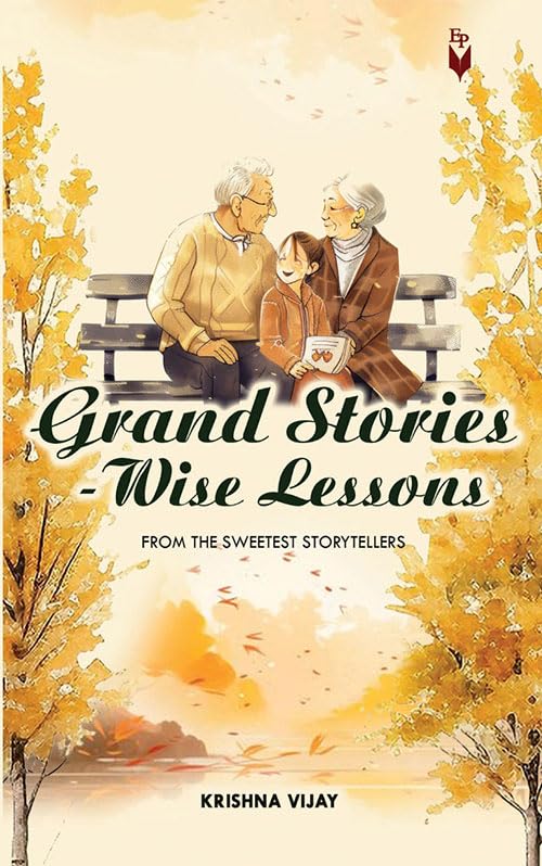 Grand Stories  Wise Lessons