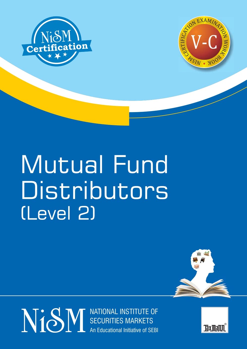 NISMs Mutual Fund Distributors | Level 2  A musthave book to understand the Indian Mutual Fund Industry with tothepoint an