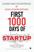 First 1000 Days Of Startup : Decoding Finance For Entrepreneurs