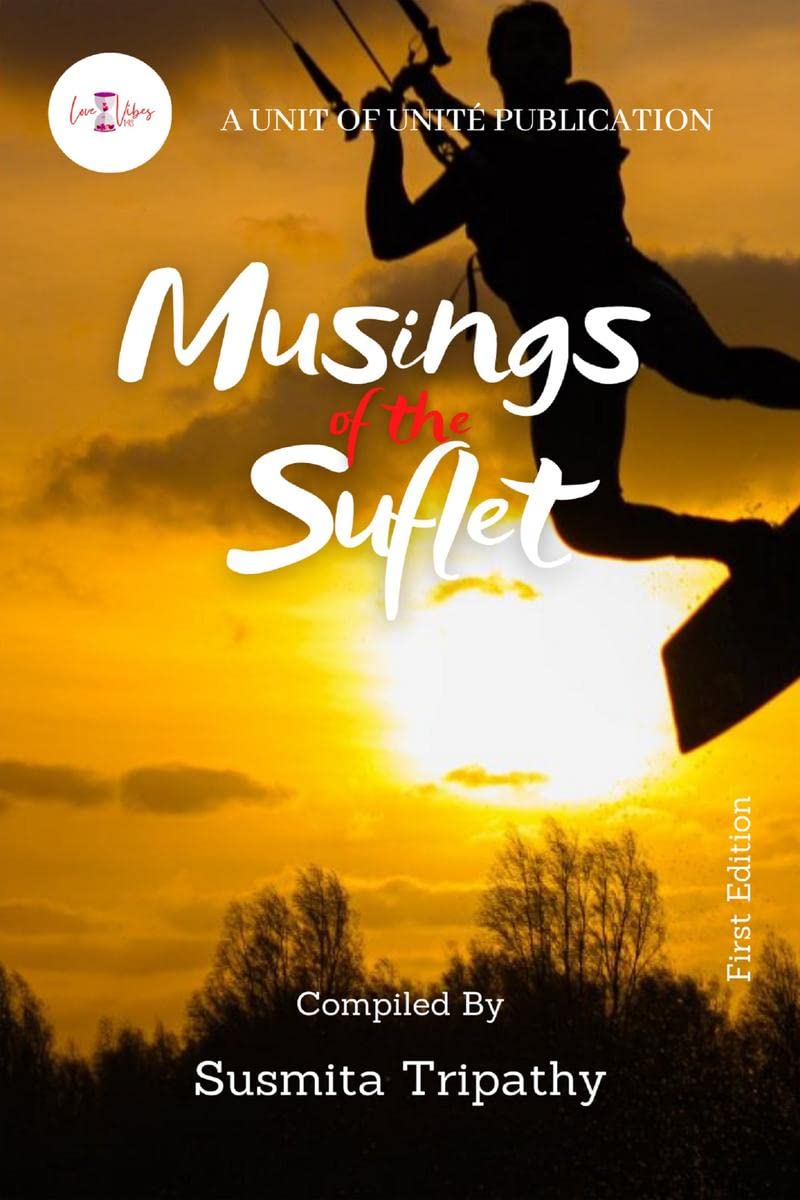 MUSINGS OF THE SUFLET: Edition 1