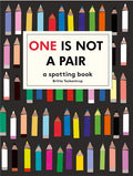 One Is Not A Pair: A Spotting Book