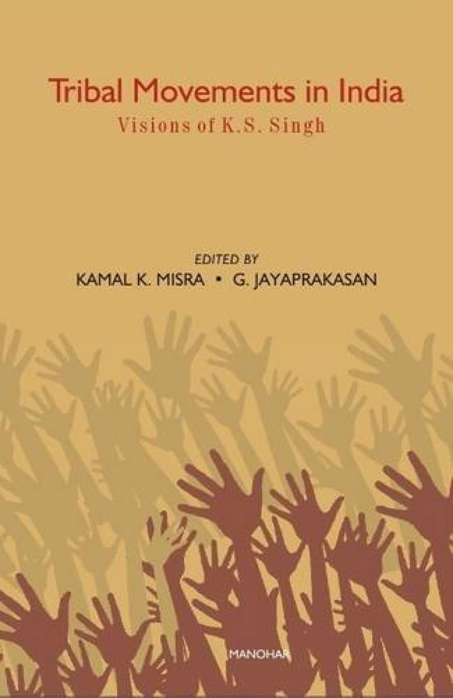 Tribal Movements In India: Vision Of Dr K S Singh
