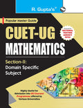 CUETUG : SectionII (Domain Specific Subject : MATHEMATICS) Entrance Test Guide