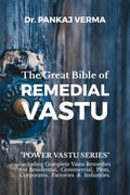The Great Bible Of Remedial Vastu : (Including Complete Vastu Remedies For Residential, Commercial, Plots, Corporates, Factory &