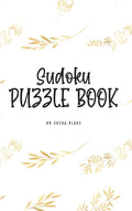 Sudoku Puzzle Book  Hard (6x9 Hardcover Puzzle Book / Activity Book): 1 (Sudoku Puzzle Books  Hard)