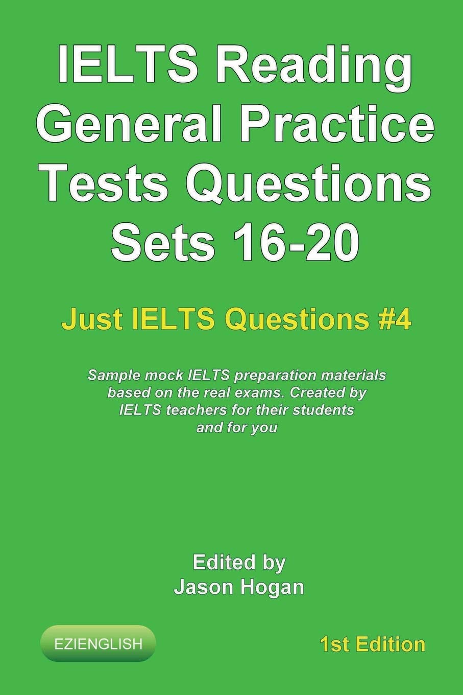 IELTS Reading. General Practice Tests Questions Sets 1620. Sample mock IELTS preparation materials based on the real exams: Cre