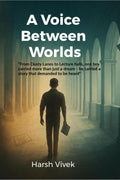 A Voice Between Worlds: From dusty lanes to lecture halls, one boy carried more than just a dreamhe carried a story that demande
