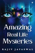Amazing Real Life Mysteries