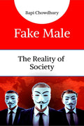 Fake Male : The Reality of Society