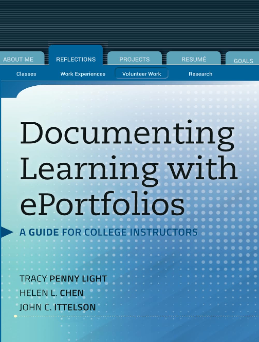 Documenting Learning with ePortfolios: A Guide for College Instructors