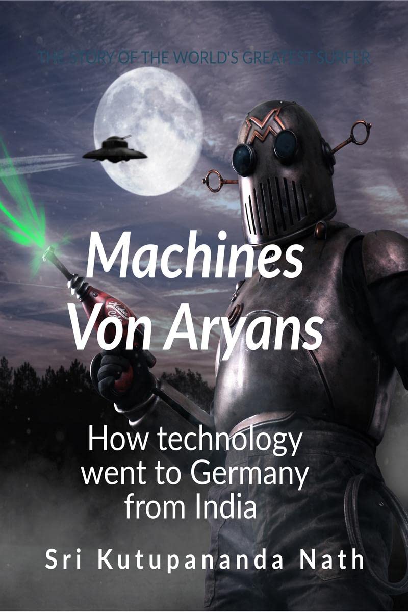 Machines Von Aryans : How technology went to Germany from India