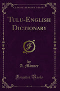 TuluEnglish Dictionary (Classic Reprint)