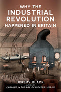 Why The Industrial Revolution Happened In Britain