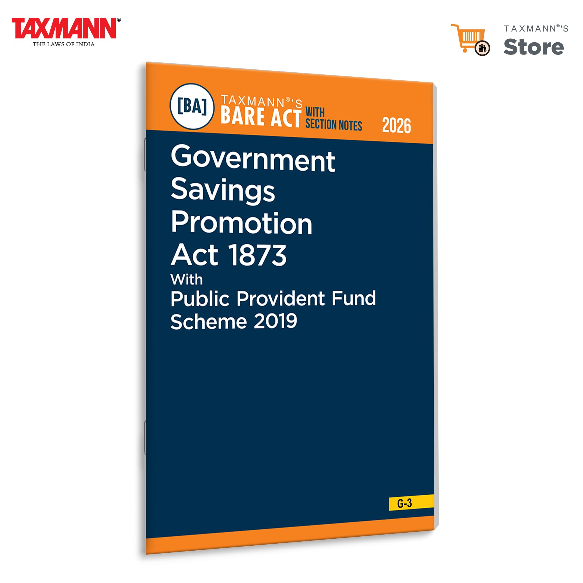 Taxmanns Government Savings Promotion Act 1873 with Public Provident Fund Scheme 2019 [Bare Act with Section Notes]  Authorit
