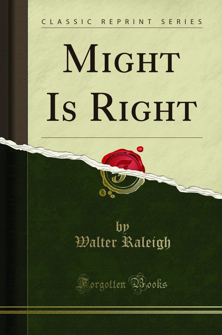 Might Is Right (Classic Reprint)