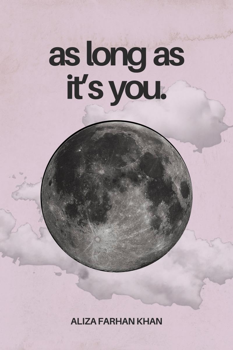 As Long As Its You: A book about love in all its forms
