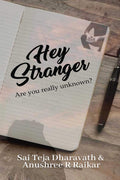 Hey Stranger : Are You Really Unknown?