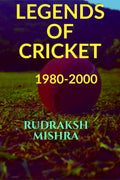 Legends Of Cricket: The Story Of Legends