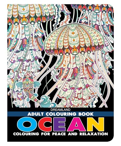 Ocean Adult Colouring Book for Peace & Relaxation | Underwater Scenes, Sea Creatures, and Marine Magic for Mindful Creativity an