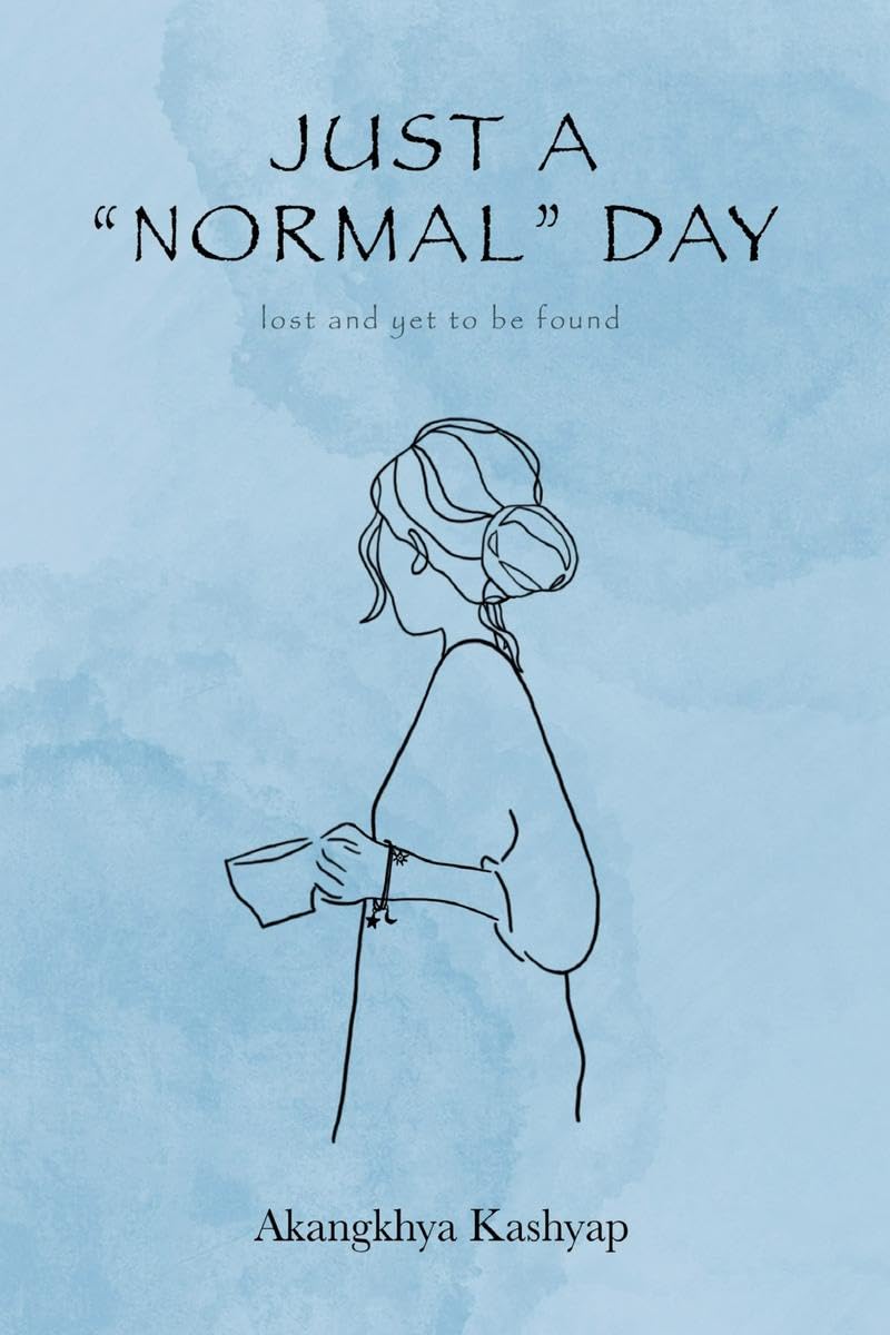 Just A Normal Day : lost and yet to be found
