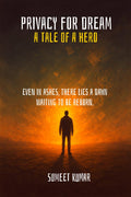 Privacy For Dream : The Tale Of A Hero