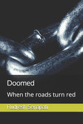 Doomed: When the roads turn red