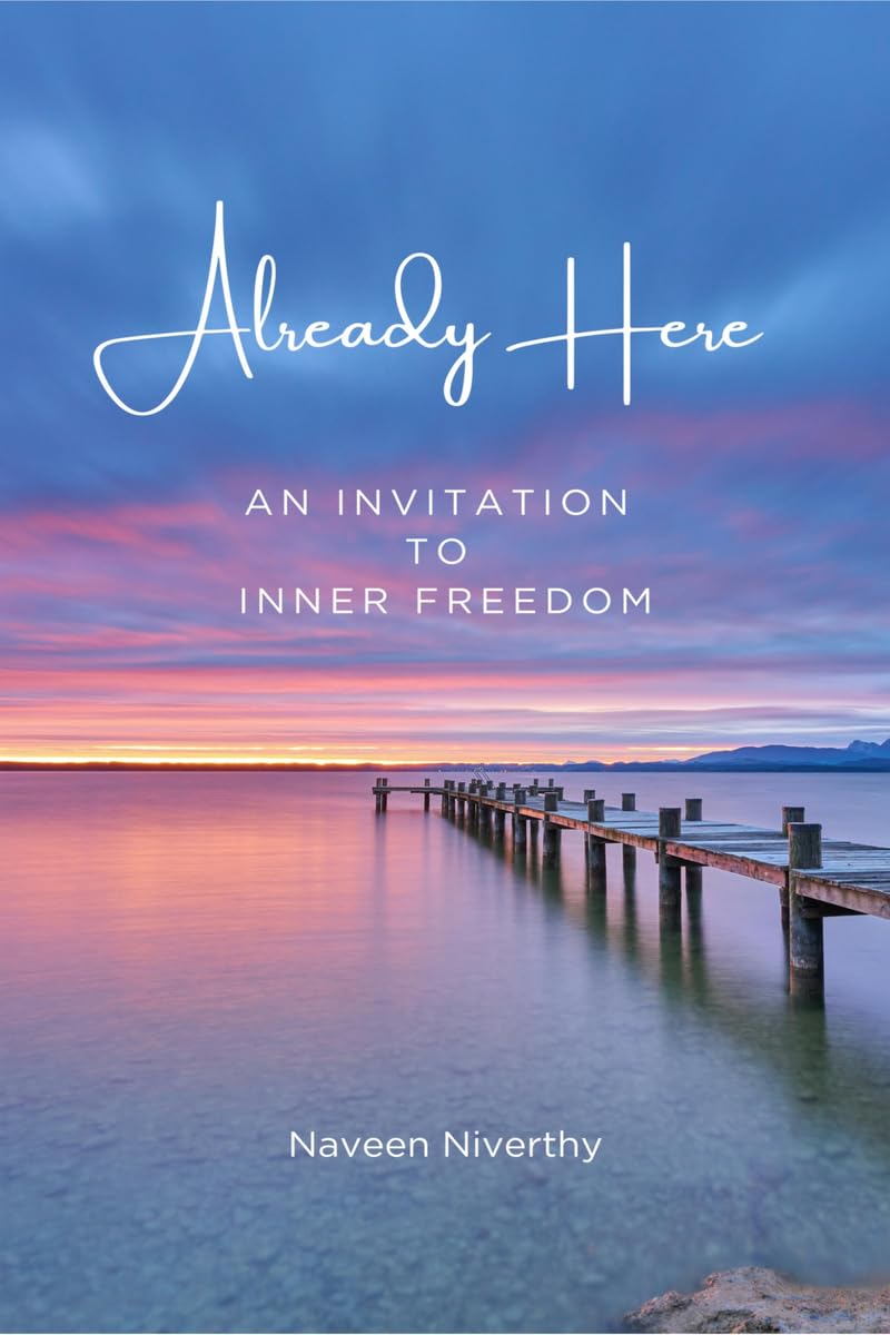 Already Here: An Invitation to Inner Freedom