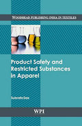 PRODUCT SAFETY AND RESTRICTED SUBSTANCES IN APPAREL (HB 2013) (Woodhead Publishing India in Textiles)