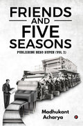 Friends And Five Seasons (Vol 2) : Publishing Hero Rupen