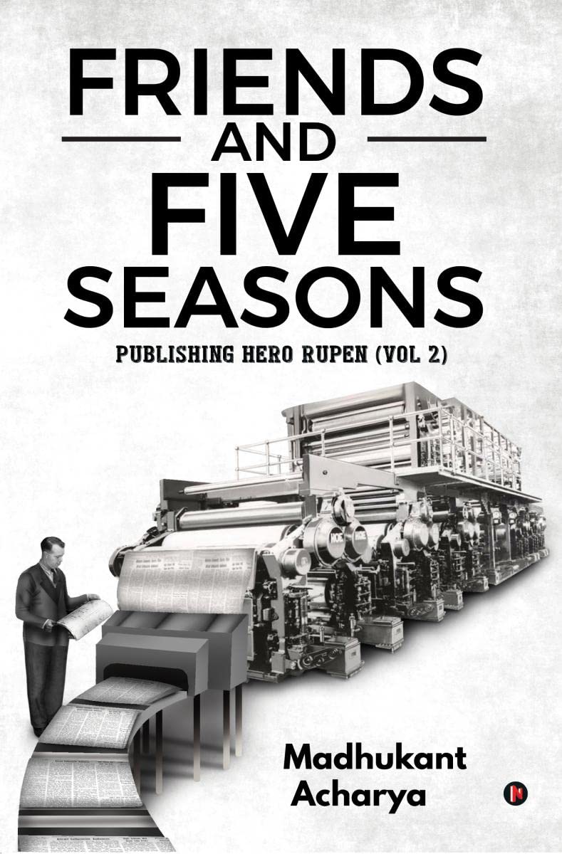 Friends And Five Seasons (Vol 2) : Publishing Hero Rupen
