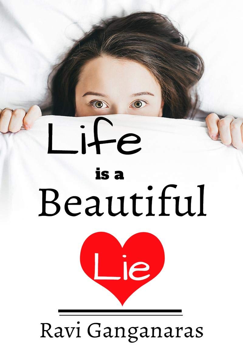 Life Is A Beautiful Lie